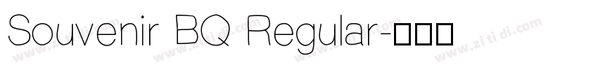 Souvenir BQ Regular字体转换